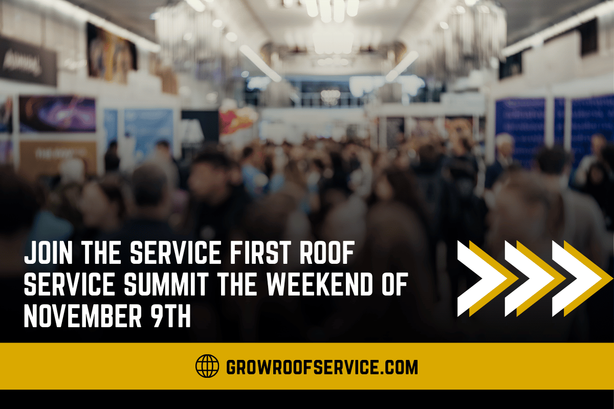 Join The Service First Roof Service Summit The Weekend Of November 9th